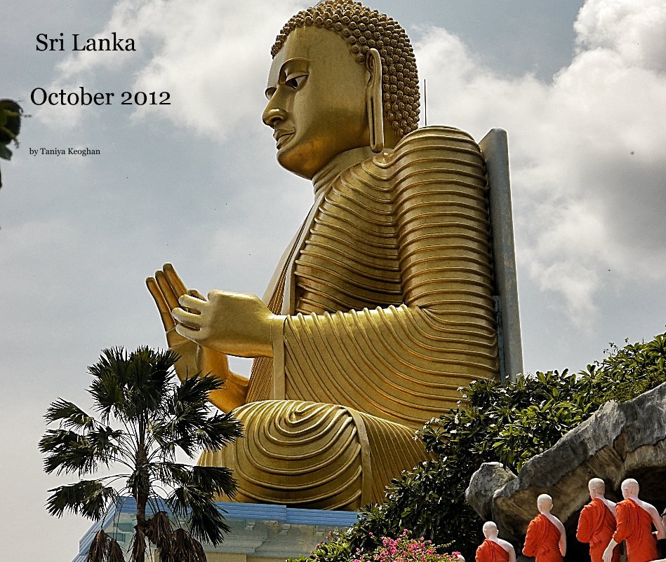 View Sri Lanka October 2012 by Taniya Keoghan