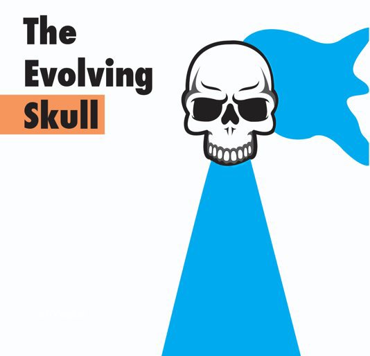 View The Evolving Skull by Jacob Vaughan