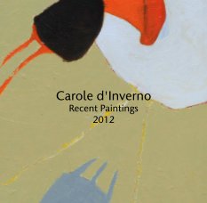 Carole d'Inverno 
Recent Paintings
2012 book cover