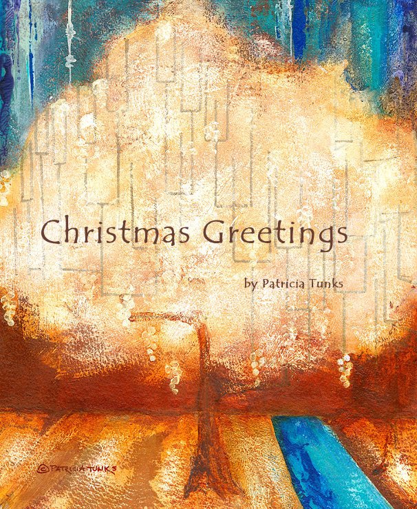 Ver Christmas Greetings por Patricia Tunks