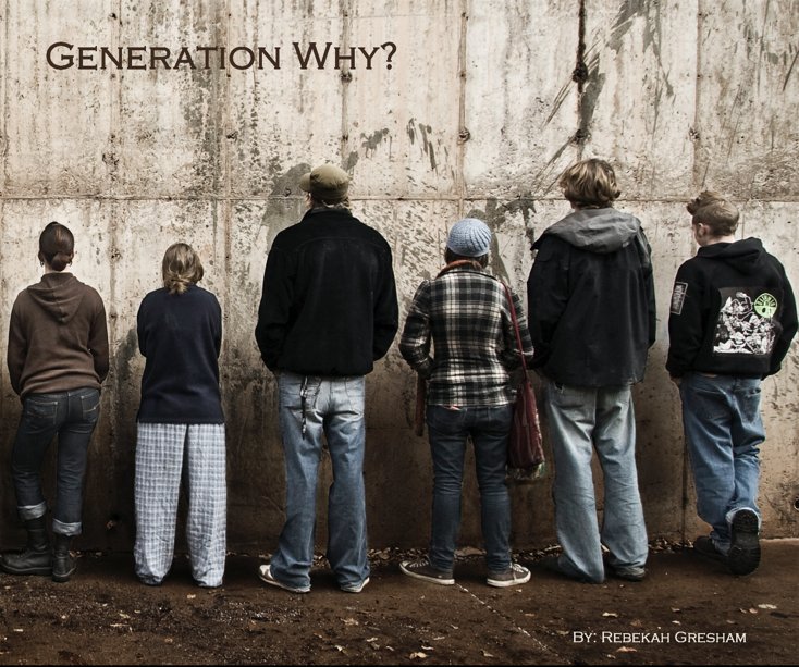 Ver Generation Why? por Rebekah Gresham