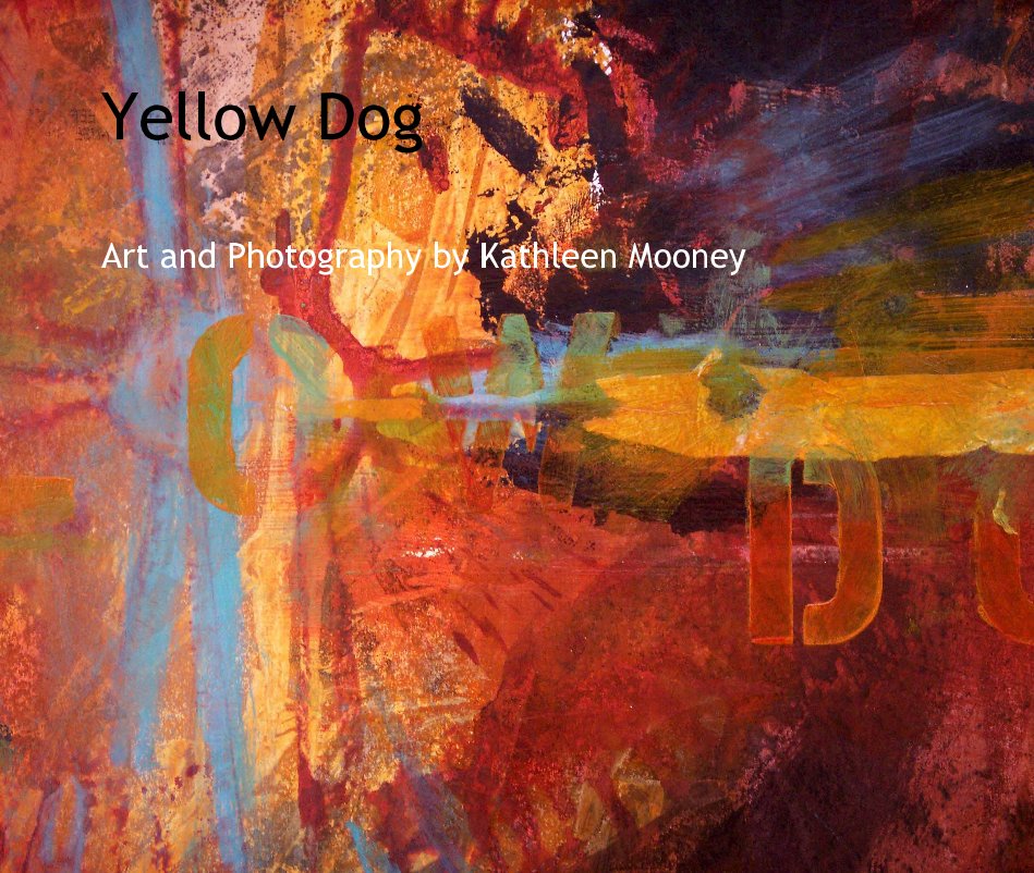 View Yellow Dog by Kathleen Mooney