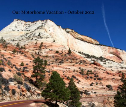 Our Motorhome Vacation - Oct 2012 book cover