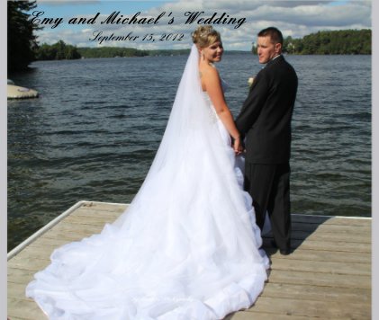 Emy and Michael 's Wedding September 15, 2012 book cover