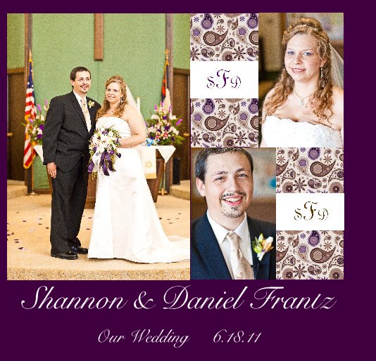 View Dave & Holly's Book - Frantz Wedding by Shannon & Daniel Frantz