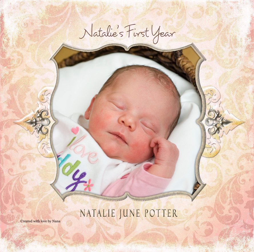 View Natalie's First Year by Created with love by Nana
