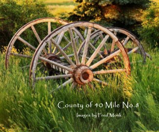 County of 40 Mile No.8 book cover