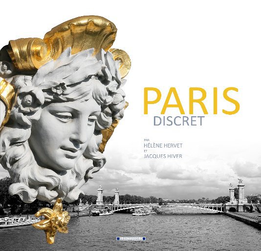 View PARIS DISCRET by HELENE HERVET & JACQUES HIVER