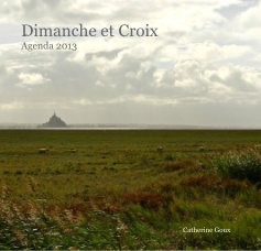 Dimanche et Croix Agenda 2013 book cover