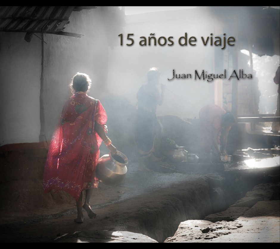 Bekijk 15 años de viaje op Juan Miguel Alba
