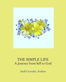 THE SIMPLE LIFE
A Journey from Self to God book cover