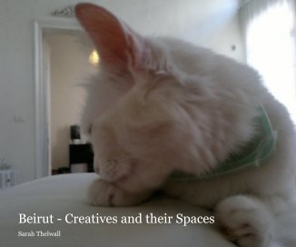 Beirut - Creatives and their Spaces book cover