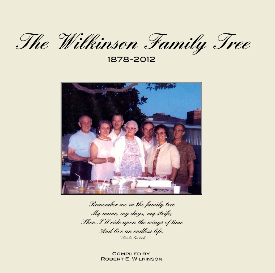 Bekijk The Wilkinson Family Tree 1878-2012 op Compiled by Robert E. Wilkinson