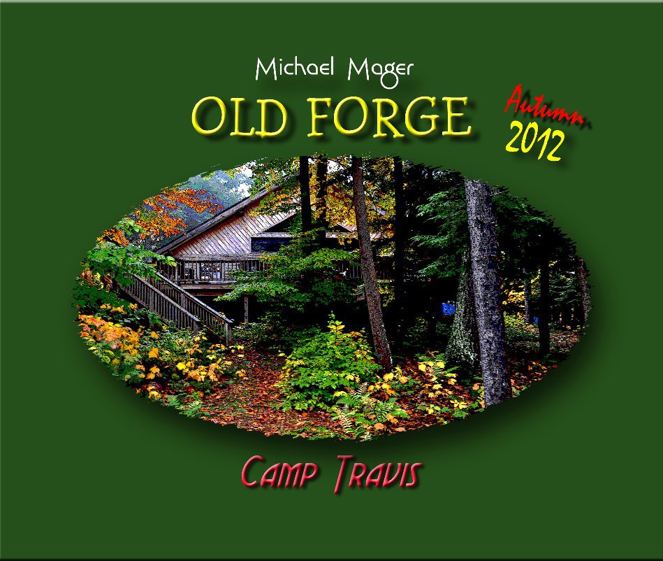 Ver Old Forge por Michael Mager
