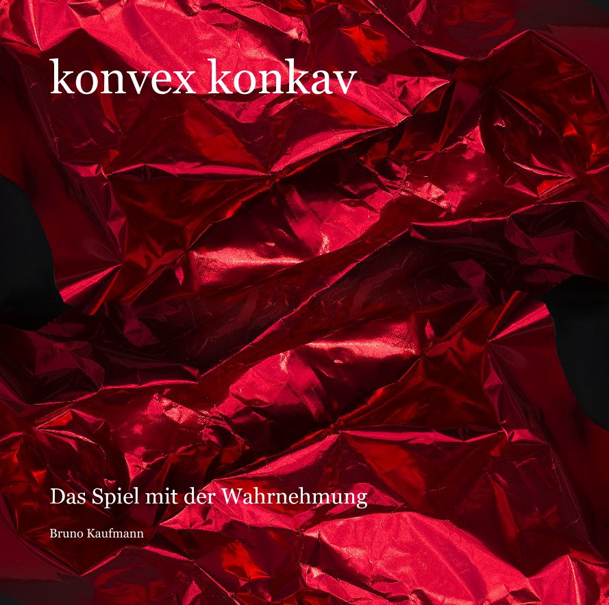 View konvex konkav by Bruno Kaufmann
