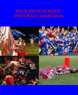 PACE HIGH SCHOOL FOOTBALL 2008-2009 book cover