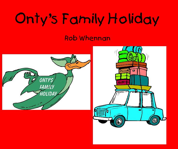 Visualizza Onty's Family Holiday di Rob Whennan