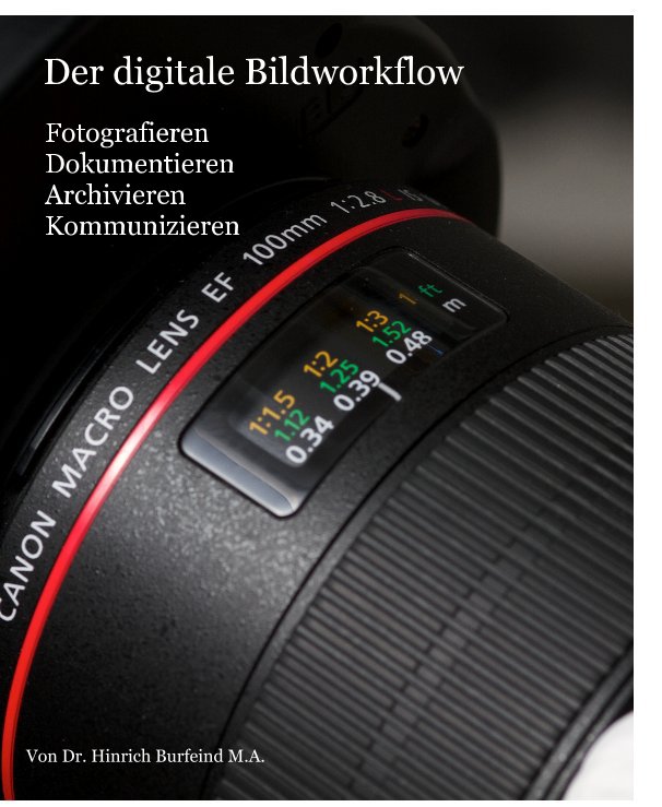 View Der digitale Bildworkflow by Von Dr. Hinrich Burfeind M.A.