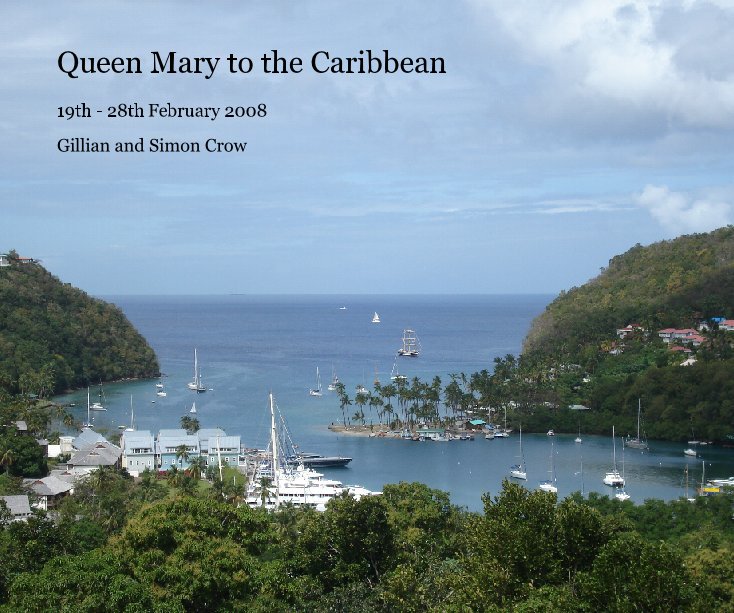 View Queen Mary to the Caribbean by Gillian and Simon Crow