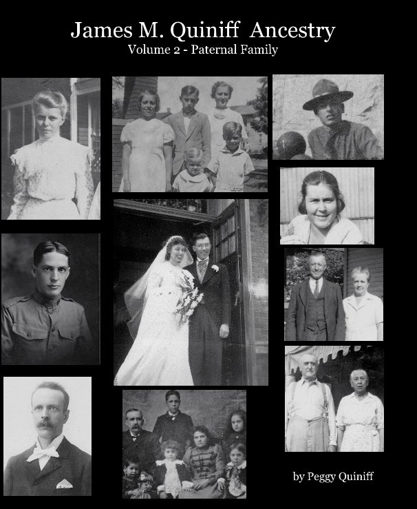 Bekijk James M. Quiniff Ancestry Volume 2 - Paternal Family op Peggy Quiniff