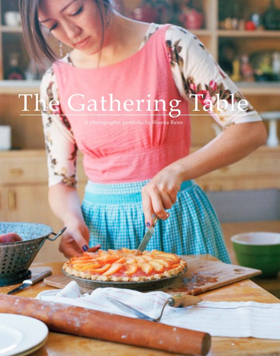 View The Gathering Table by Sheena Bates