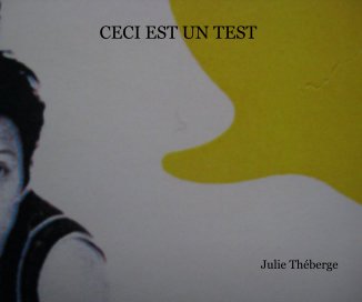 CECI EST UN TEST Julie ThÃ©berge book cover