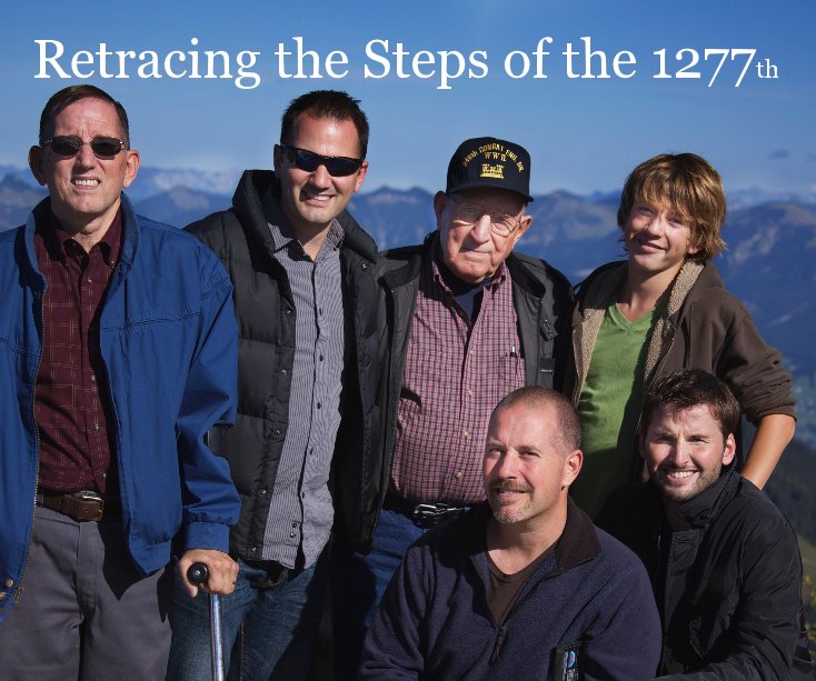 View Retracing the Steps of the 1277th by Derick Brumley & Kirk Priest