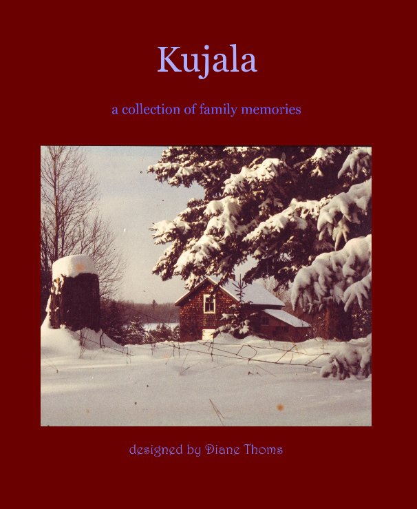 View Kujala by designed by Diane Thoms