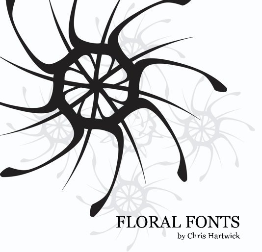 View FLORAL FONTS by Chris Hartwick