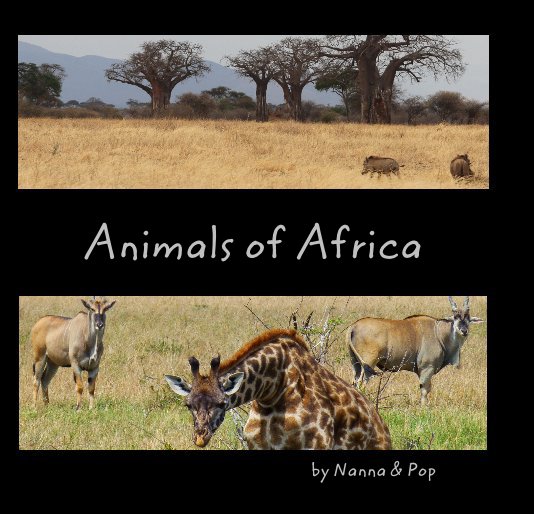 View Animals of Africa by Nanna & Pop