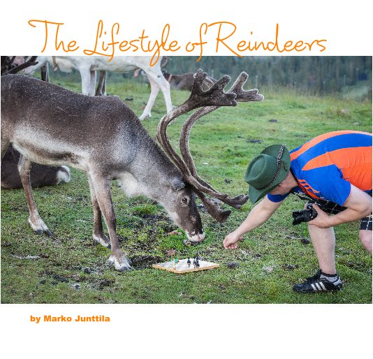 Bekijk The Lifestyle of Reindeers op Marko Junttila