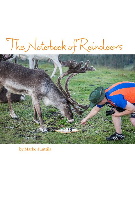 View The Notebook of Reindeers by Marko Junttila