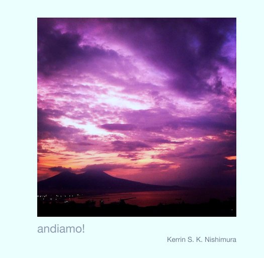 View andiamo! by Kerrin S. K. Nishimura