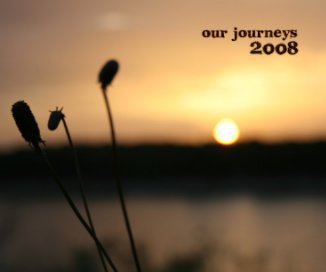 Our Journeys 2008 book cover