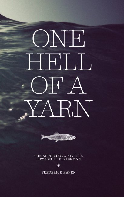 Ver One hell of a yarn por Frederick Raven