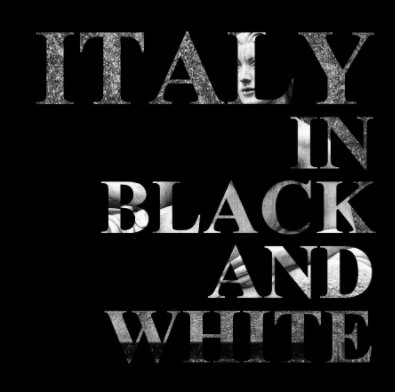 Italy in Black and White book cover