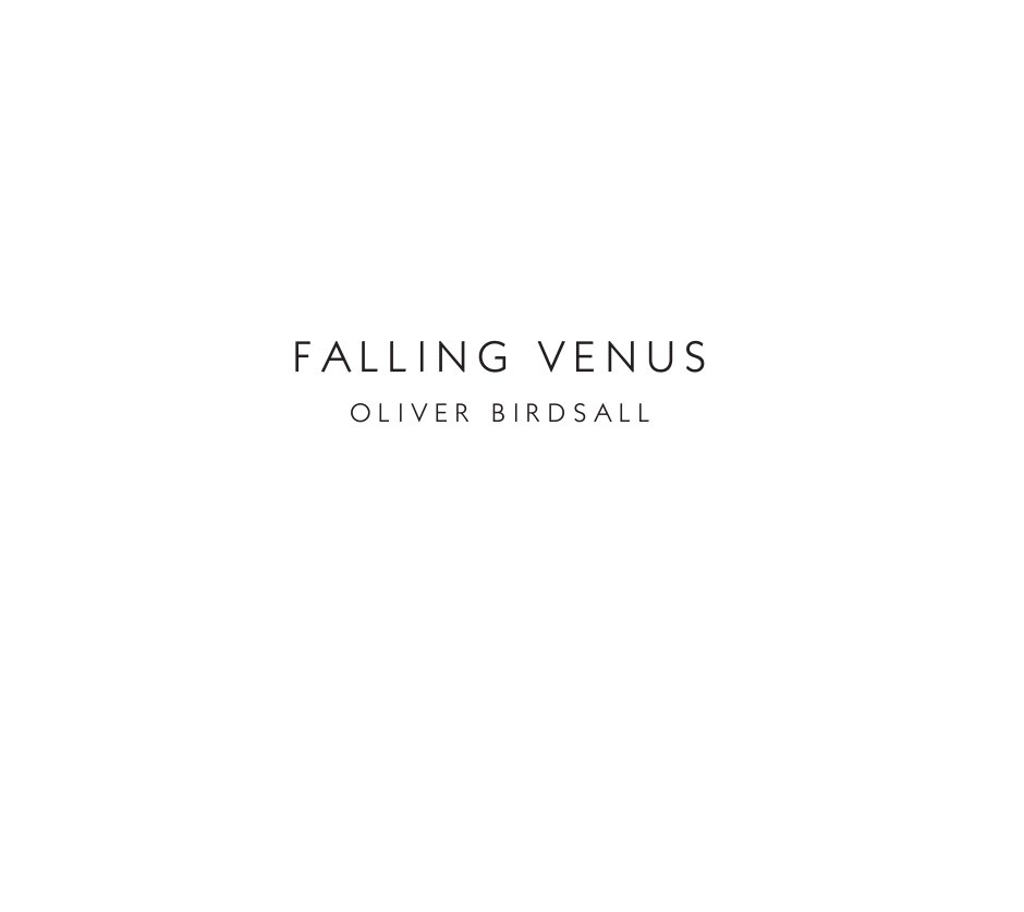 Ver FALLING VENUS por OLIVER BIRDSALL