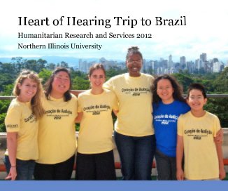 Heart of Hearing Trip to Brazil book cover