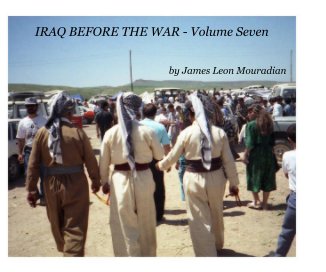 IRAQ BEFORE THE WAR - Volume Seven book cover