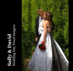 Sally & David Wedding Day Proof Imagery book cover