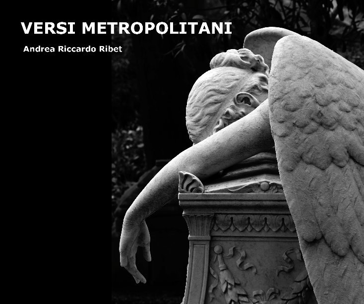 Visualizza Versi Metropolitani di di Andrea Riccardo Ribet