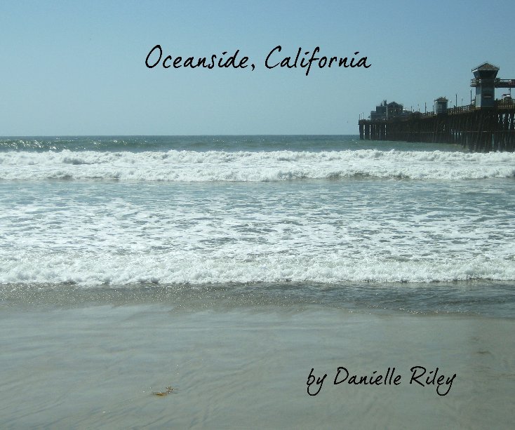 Bekijk Oceanside, California op Danielle Riley