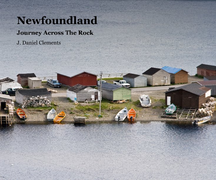 View Newfoundland by J. Daniel Clements