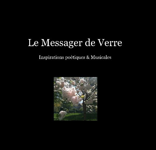 View Le Messager de Verre by Laurence M