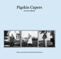 Pigskin Capers A Love Story book cover
