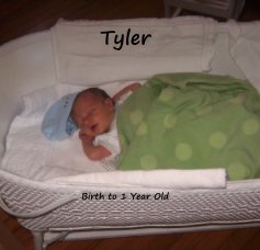 Tyler Birth to 1 Year Old book cover
