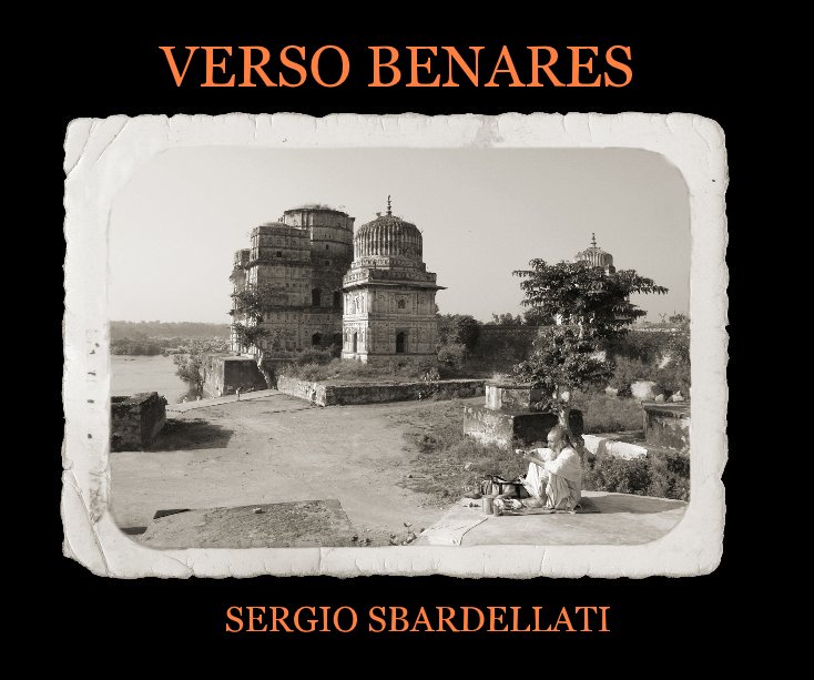 View VERSO BENARES by SERGIO SBARDELLATI