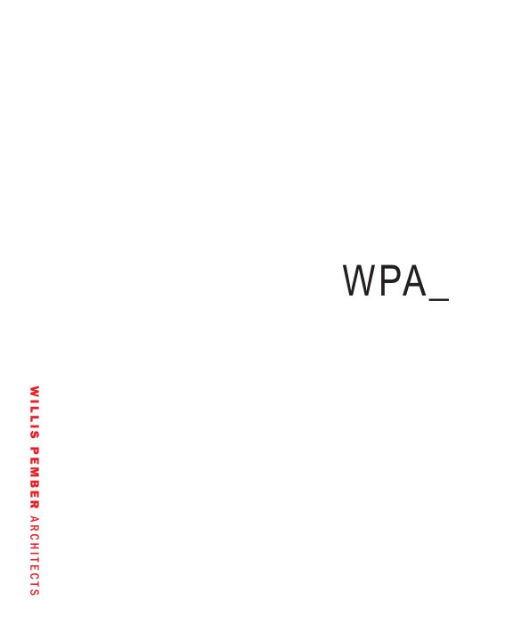 View Willis Pember Architects Monograph I by Willis Pember