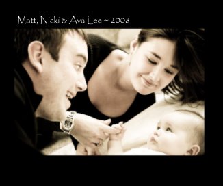 Matt, Nicki & Ava Lee ~ 2008 book cover