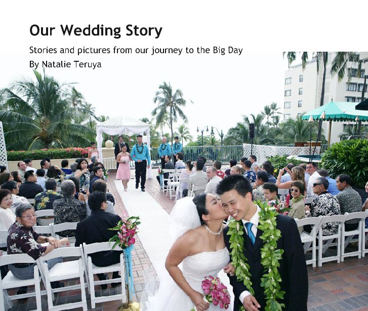 View Our Wedding Story by Natalie Teruya